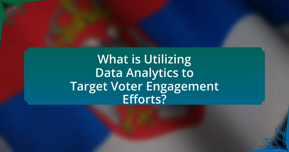 What is Utilizing Data Analytics to Target Voter Engagement Efforts?